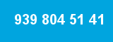 939 804 51 41 939 804 51 41
